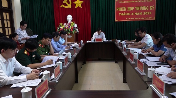 UBND huyện Thạch Thành tổ chức phiên họp thường kỳ tháng 4/2022